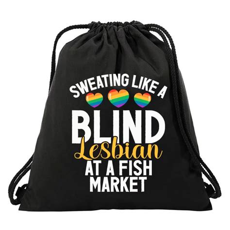 a blind lesbian in a fish market|What did the blind lesbian say as she walked passed the Fish .